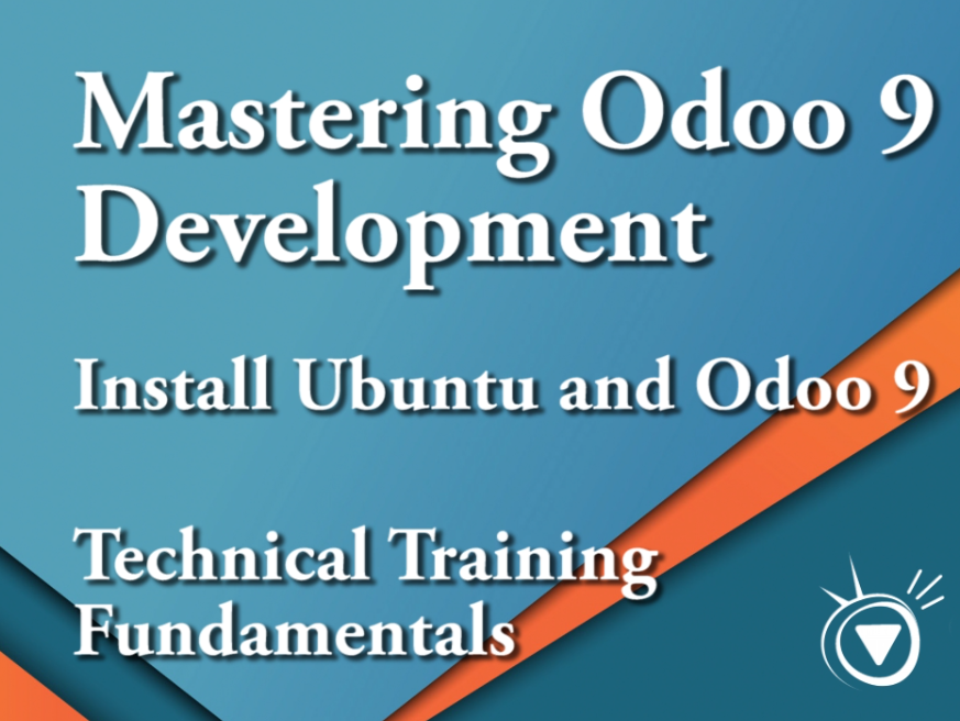 Install Ubuntu and Odoo 9 - Mastering Odoo 9 Development Part 1