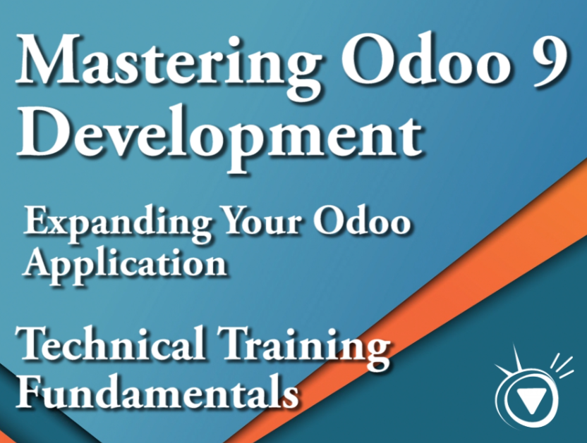 Expanding Your Odoo Application - Mastering Odoo 9 Development Part 7