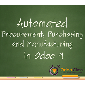 Automated Procurement, Purchasing and Manufacturing in Odoo 9 