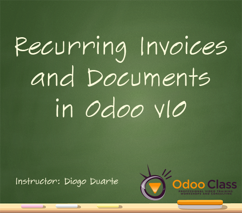Recurring Invoices & Documents in Odoo v10