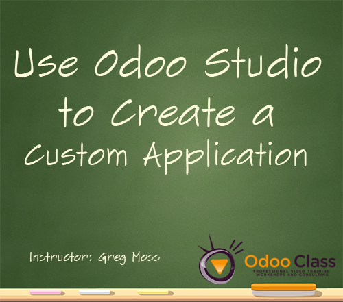 Use Odoo Studio to Create a Custom App