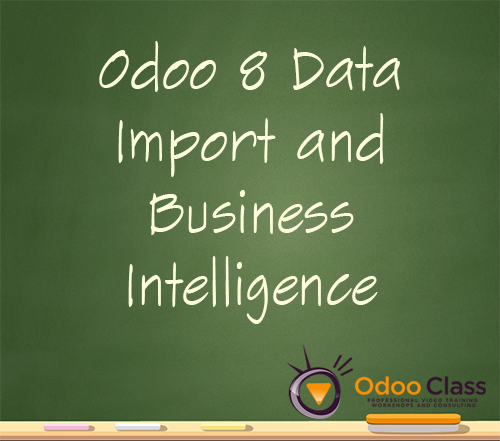 Odoo 8 Importing Data & Business Intelligence 