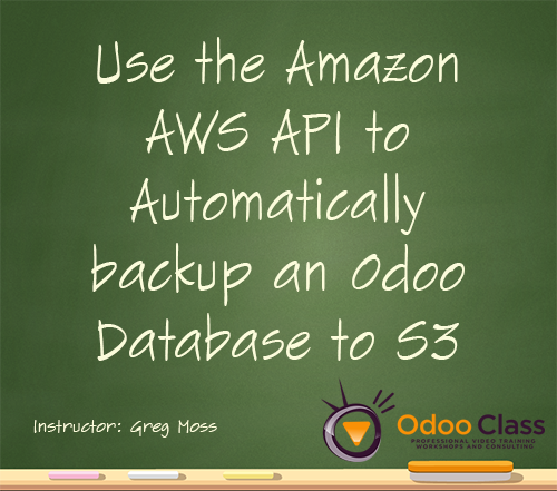 Use the Amazon AWS API to Automatically Backup an Odoo Database to S3