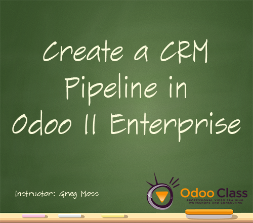 Create a CRM Pipeline in Odoo 11 Enterprise