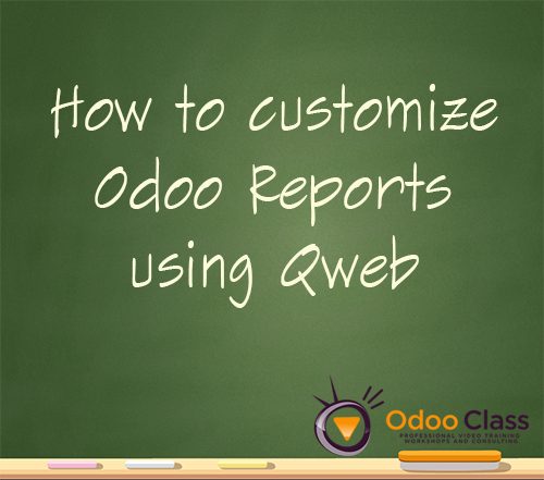 How to customize Odoo reports using qweb