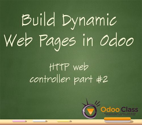 Build Dynamic Web pages with Odoo - HTTP web controllers part 2