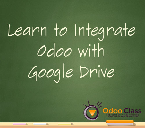 Learn to Integrate Odoo with Google Drive
