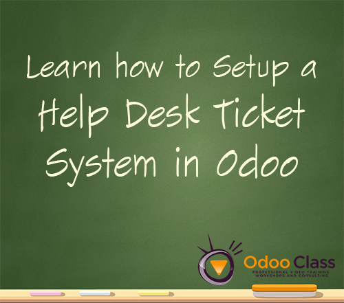 Learn how to Setup a Help Desk Ticket System in Odoo