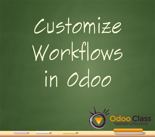 Customize Workflows in Odoo