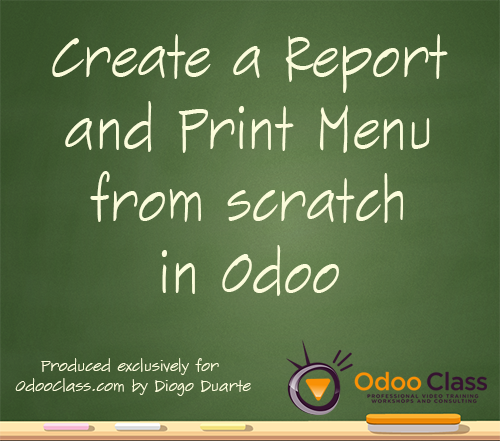 Create a Report and Print Menu from scratch in Odoo