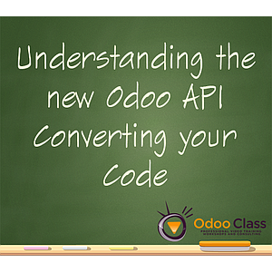 Understanding the new Odoo API - Converting your code